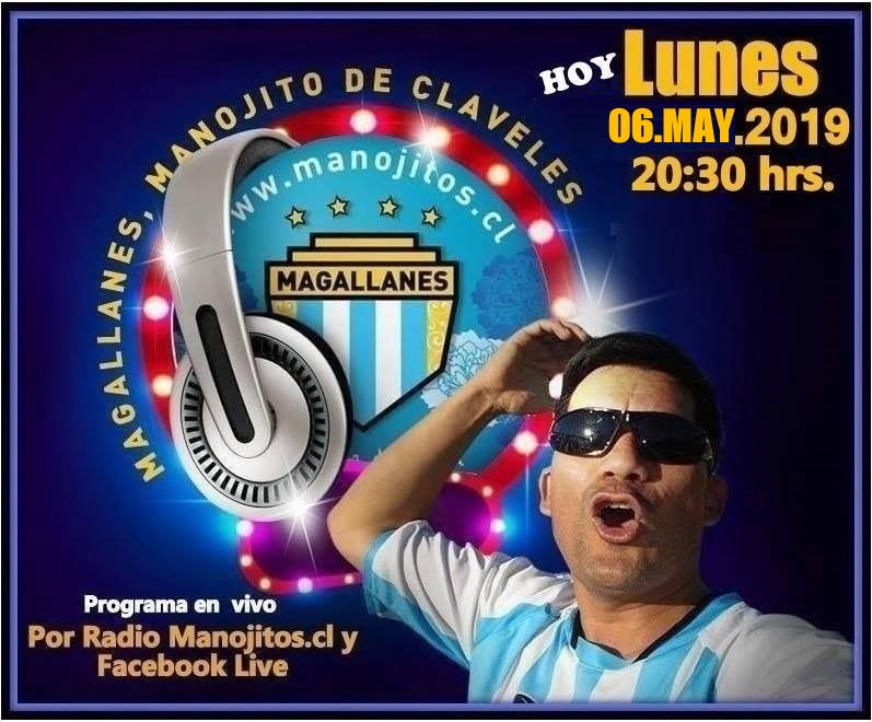 HOY LUNES, EL PROGRAMA "MAGALLANES, MANOJITO DE CLAVELES” A LAS 20:30 HRS EN VIVO 1